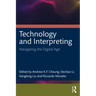 Technology and Interpreting: Navigating the Digital Age