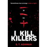 I Kill Killers