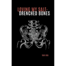 loving my salt-drenched bones