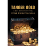 Tanger Gold: A Dak Donahue Novel