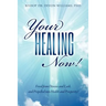 Your Healing Now!
