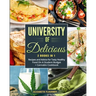 University of Delicious: Recipes and Advice for Tasty Healthy Food On A Student Budget + Cannabis Cookbook