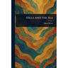 Hills and the Sea