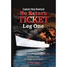 No Return Ticket - Leg One: Outward Bound - California to Australia