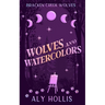 Wolves and Watercolors