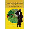 Lord James Harrington and the Summer Mystery