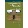 Local Leadership in Democratic Transition: Competing Paradigms in International Peacebuilding
