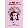 Bhima Bhoi A Multifaceted Genius