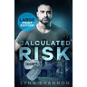 Calculated Risk: A Small-town Christian Romantic Suspense (Large Print)