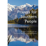 Prayers for Southern People: Poems and Prayers for Christian Worship and Devotions