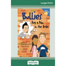 Bullies Are a Pain in the Brain (16pt Large Print Edition)