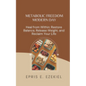 Metabolic Freedom MODERN DAY: Heal from Within: Restore Balance, Release Weight, and Reclaim Your Life