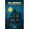 Cal Merrick and the Uninvited Guests