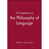 A Companion to the Philosophy of Language