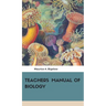 Teachers Manual of Biology