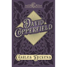 David Copperfield: With Appreciations and Criticisms By G. K. Chesterton