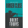 Danger Close: A Team Reaper Thriller