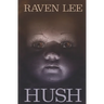 Hush: A Spine-Chilling Paranormal Suspense Novel