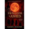 The Living Light: from Gods to Ashes