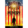 The Broken Mirror of Memory: Iraq and Other Tales