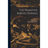 The Primitive Baptist [serial]; v.1