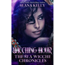 Wicching Hour: The Sea Wicche Chronicles