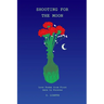 Shooting for the Moon: Love Poems from First Date to Forever