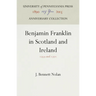 Benjamin Franklin in Scotland and Ireland: 1759 and 1771