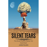 Silent Tears: The Life and Times of a Nuclear Test Cloud-Chaser