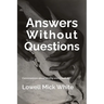 Answers Without Questions