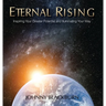 Eternal Rising: Inspiring Your Greater Potential and Illuminating Your Way