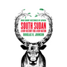 South Sudan: A New History for a New Nation
