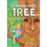 Grandmother Tree: Song of the Forests