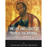 Legends of the Bible: The Life and Legacy of St. Paul the Apostle