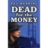 Dead for the Money: A Dead Detective Mystery