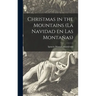 Christmas in the Mountains (La Navidad En Las Montañas)