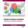 Python for Data & Analytics: A Business-Oriented Approach, Edition 2.0