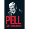 Pell Contra Mundum