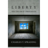 Liberty and the Great Libertarians