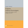 Citizens Without Sovereignty: Equality and Sociability in French Thought, 1670-1789