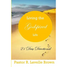 Living The Godspired Life 21 Day Devotional