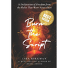 Burn The Script: A Manifesto