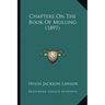 Chapters On The Book Of Mulling (1897)