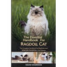 The Essential Handbook for Ragdoll Cat: The Complete Handbook For Beginners And Seniors Ragdoll cat owners