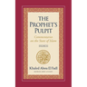 The Prophet's Pulpit: Commentaries on the State of Islam Volume III