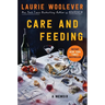 Care and Feeding: A Memoir