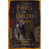 The Fires of Birth