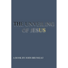 THE UNVEILING Volume 1