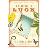 A Handbook to Luck