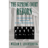 The Supreme Court Reborn: The Constitutional Revolution in the Age of Roosevelt